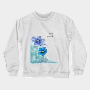 Trust Yourself Crewneck Sweatshirt